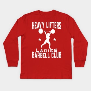 Heavy Lifters Ladies Barbell Club Weightlifting Kids Long Sleeve T-Shirt